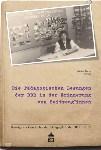 Produktbild: Die P&auml;dagogischen Lesungen der DDR in der Erinnerung von Zeitzeug*innen