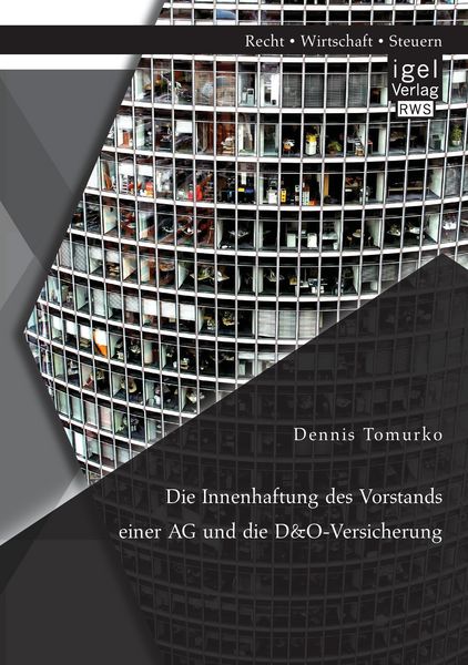 Produktbild: Die Innenhaftung des Vorstands einer AG und die D&O-Versicherung