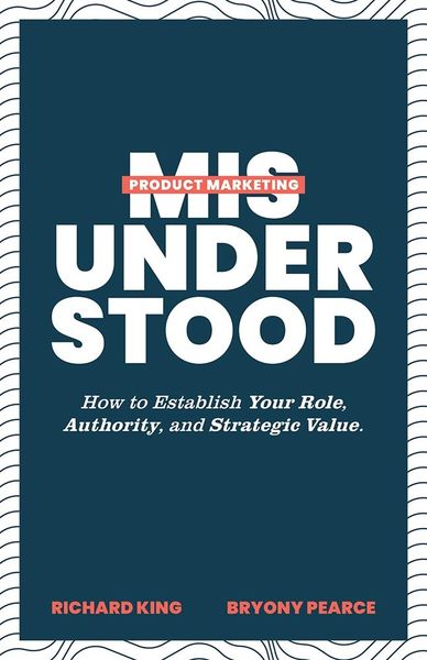 Produktbild: Product Marketing Misunderstood