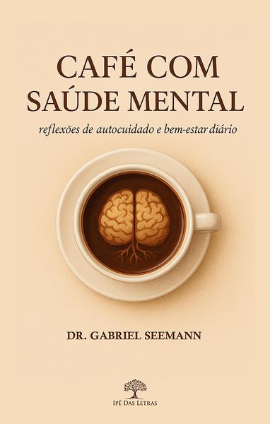 Produktbild: Caf&eacute; com Sa&uacute;de Mental: 365 reflex&otilde;es de autocuidado e bem-estar di&aacute;rio