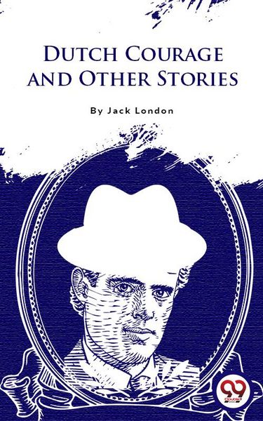 Produktbild: Dutch Courage And Other Stories