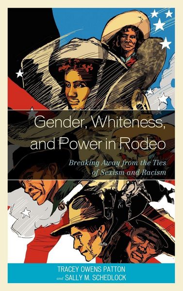 Produktbild: Gender, Whiteness, and Power in Rodeo