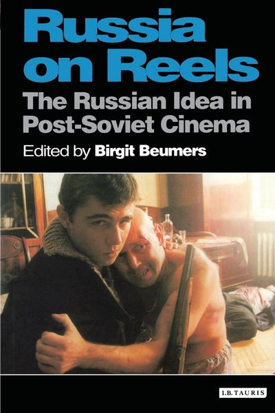 Produktbild: Russia on Reels The Russian Idea in Post-Soviet Cinema