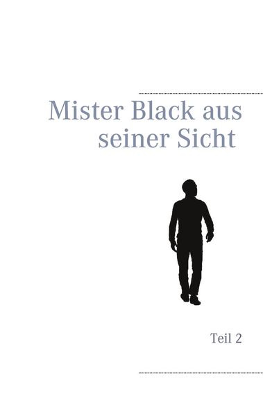 Produktbild: Mister Black aus seiner Sicht