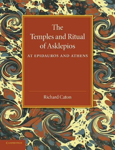 Produktbild: The Temples and Ritual of Asklepios at Epidauros and Athens