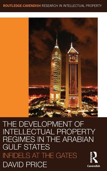 Produktbild: The Development of Intellectual Property Regimes in the Arabian Gulf States