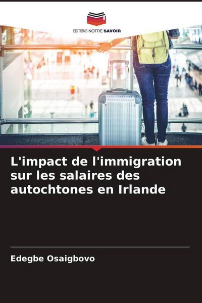 Produktbild: L'impact de l'immigration sur les salaires des autochtones en Irlande