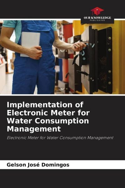 Produktbild: Implementation of Electronic Meter for Water Consumption Management