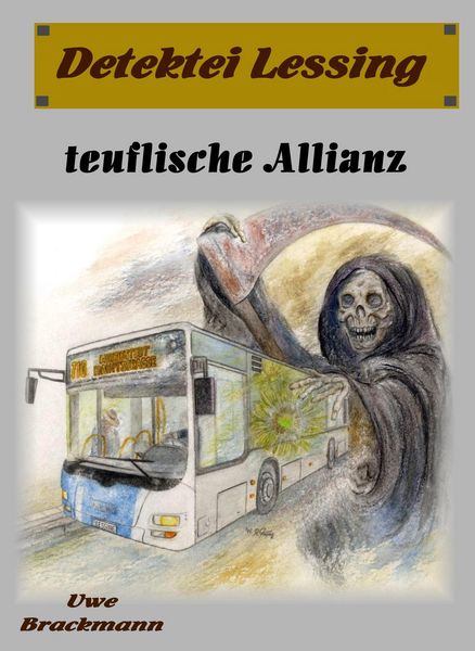 Produktbild: Teuflische Allianz. Detektei Lessing Kriminalserie, Band 23. Spannender Detektiv und Kriminalroman &uuml;ber Verbrechen, Mord, Intrigen und Verrat.