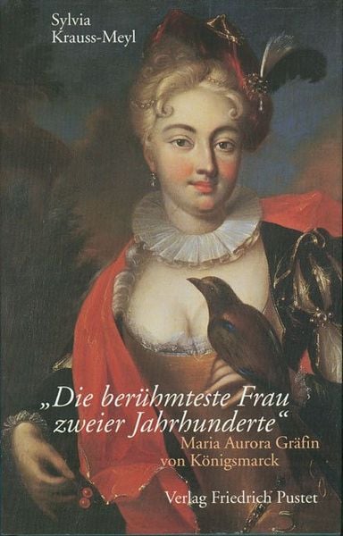 Die berühmteste Frau zweier Jahrhunderte, Gebundene Ausgabe von Sylvia Krauss-Meyl, Pustet, F, 978-3-7917-1814-9