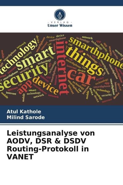 Produktbild: Leistungsanalyse von AODV, DSR & DSDV Routing-Protokoll in VANET