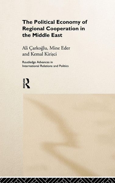 Produktbild: The Political Economy of Regional Cooperation in the Middle East