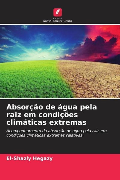 Produktbild: Absor&ccedil;&atilde;o de &aacute;gua pela raiz em condi&ccedil;&otilde;es clim&aacute;ticas extremas