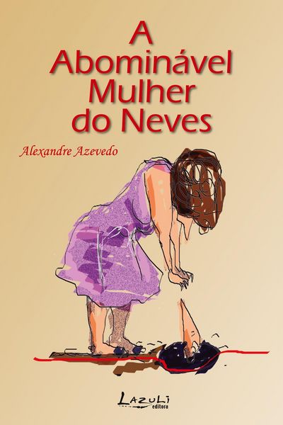 Produktbild: A abomin&aacute;vel mulher do Neves