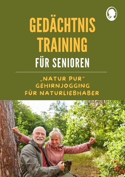 Produktbild: Ged&auml;chtnistraining f&uuml;r Senioren | Gehirnjogging f&uuml;r Naturliebhaber