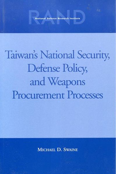 Produktbild: Taiwans National Security, Defense Policy and Weapons Procurement Processes