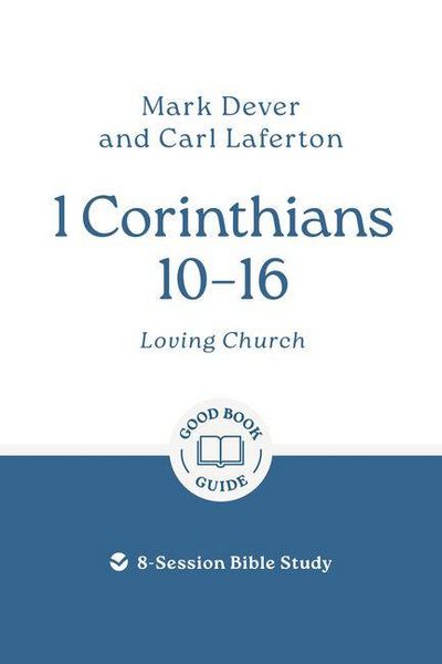 Produktbild: 1 Corinthians 10 - 16: Loving Church