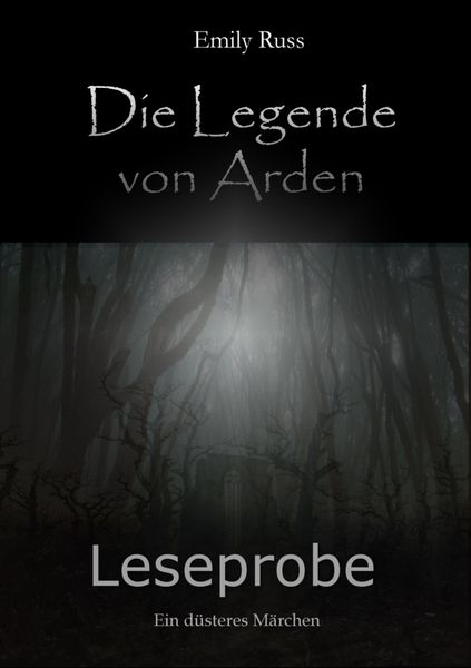 Produktbild: Die Legende von Arden - Ein d&uuml;steres M&auml;rchen
