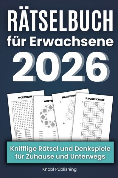 Produktbild: R&auml;tselbuch f&uuml;r Erwachsene 2026 - Knifflige R&auml;tsel und Denkspiele f&uuml;r Zuhause & Unterwegs