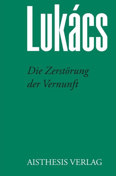 Produktbild: Die Zerst&ouml;rung der Vernunft