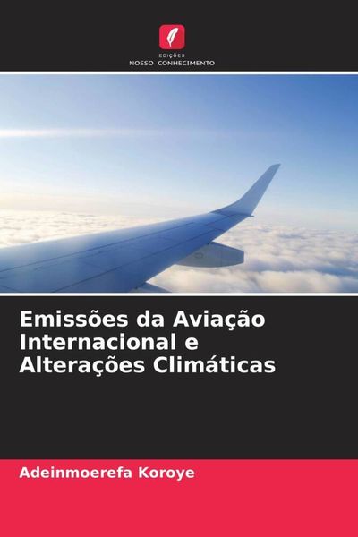 Produktbild: Emiss&otilde;es da Avia&ccedil;&atilde;o Internacional e Altera&ccedil;&otilde;es Clim&aacute;ticas
