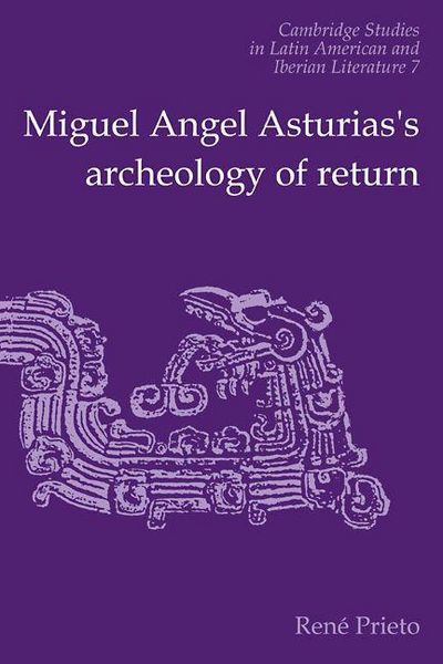 Produktbild: Miguel Angel Asturias's Archeology of Return