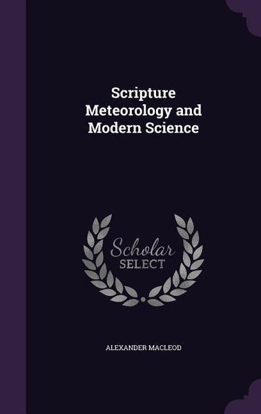 Produktbild: Scripture Meteorology and Modern Science