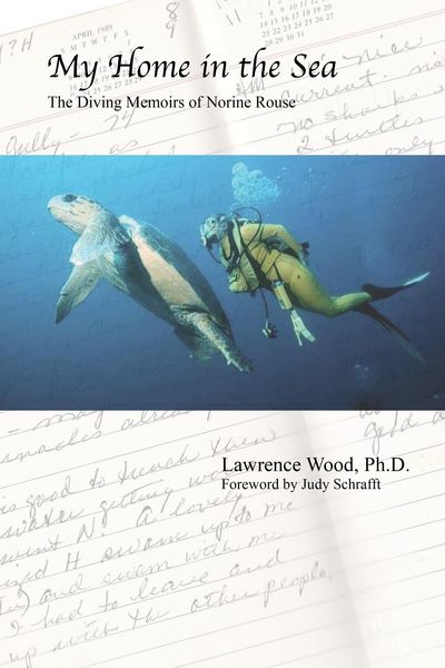 Produktbild: My Home in the Sea: The Diving Memoirs of Norine Rouse