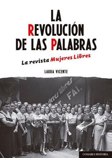 Produktbild: La revoluci&oacute;n de las palabras : la revista Mujeres Libres