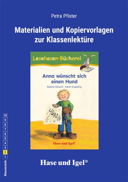 Begleitmaterial:Anna wünscht sich einen Hund, Taschenbuch von Petra Pfister, Hase und Igel Verlag, 978-3-86316-493-5