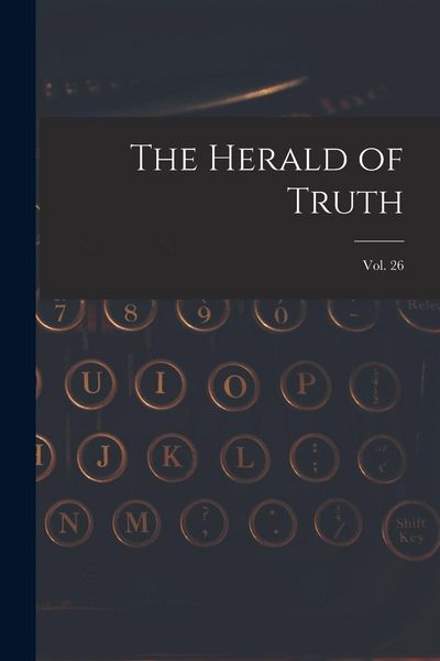 Produktbild: The Herald of Truth; Vol. 26
