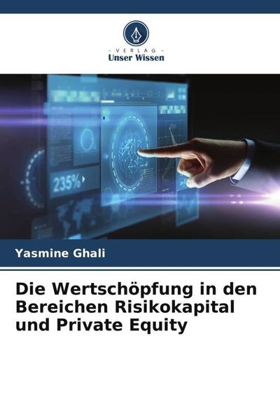 Produktbild: Die Wertsch&ouml;pfung in den Bereichen Risikokapital und Private Equity