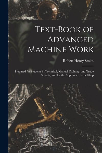 Produktbild: Text-Book of Advanced Machine Work