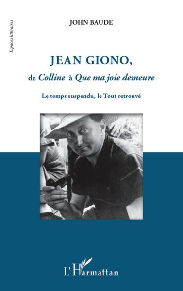 Produktbild: Jean Giono, de Colline a Que ma joie demeure
