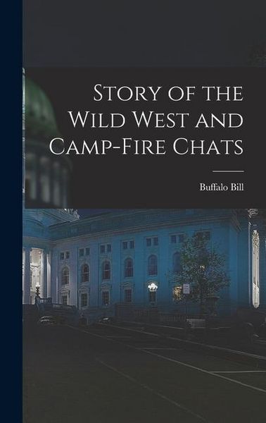 Produktbild: Story of the Wild West and Camp-Fire Chats