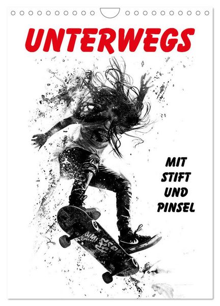 Unterwegs - Mit Stift und Pinsel (Wandkalender 2026 DIN A4 hoch), CALVENDO Monatskalender
