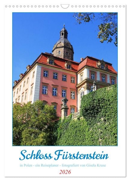 Produktbild: Schloss F&uuml;rstenstein in Polen - ein Reiseplaner (Wandkalender 2026 DIN A3 hoch), CALVENDO Monatskalender