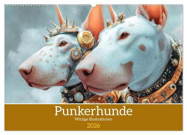 Produktbild: Punkerhunde - Witzige Illustrationen (Wandkalender 2026 DIN A2 quer), CALVENDO Monatskalender