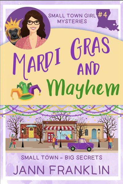 Produktbild: Mardi Gras and Mayhem (Small Town Girl Mysteries, #4)