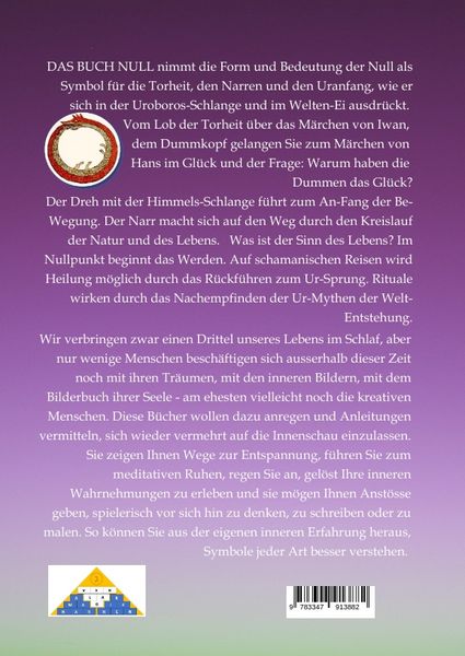 Produktbild: DAS BUCH NULL; Der Narr im Tarot; Das Nullpunkt-Feld; Der Urknall und andere Anf&auml;nge; Das Welten-Ei; Iwan, der Dummkopf; Der Dreh mit der Himmelsschlange;