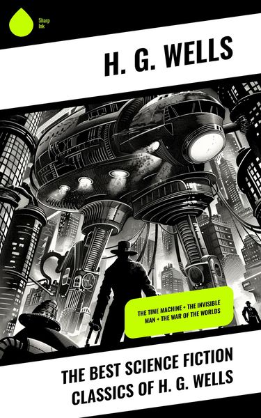 Produktbild: The Best Science Fiction Classics of H. G. Wells