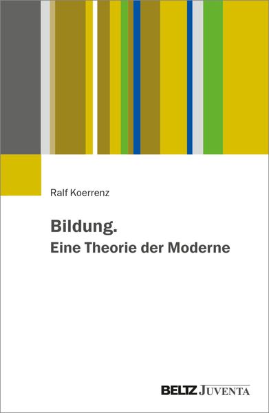 Produktbild: Bildung. Eine Theorie der Moderne