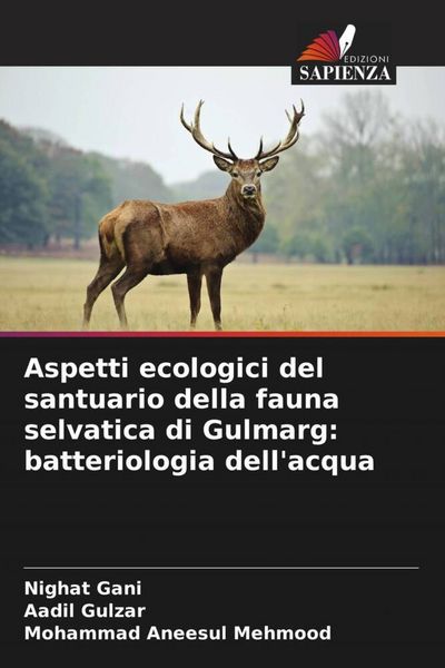 Produktbild: Aspetti ecologici del santuario della fauna selvatica di Gulmarg: batteriologia dell'acqua