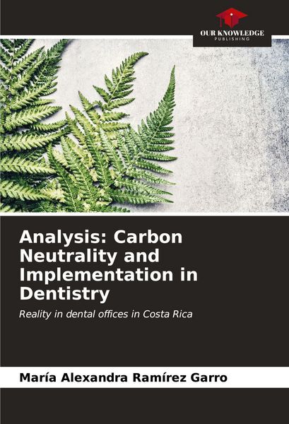 Produktbild: Analysis: Carbon Neutrality and Implementation in Dentistry