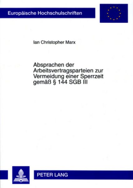 Produktbild: Absprachen der Arbeitsvertragsparteien zur Vermeidung einer Sperrzeit gemae&szlig; &sect; 144 SGB III