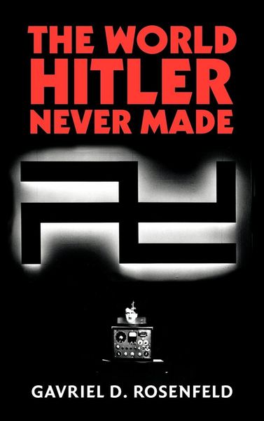 Produktbild: The World Hitler Never Made
