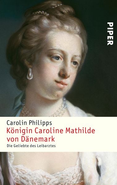 Produktbild: K&ouml;nigin Caroline Mathilde von D&auml;nemark