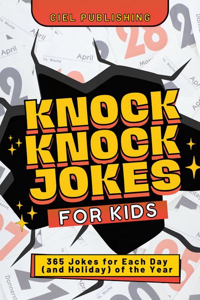 Produktbild: Knock Knock Jokes for Kids: 365 Jokes for Each Day (and Holiday) of the Year