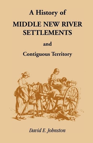 Produktbild: History of Middle New River Settlements and Contiguous Territory