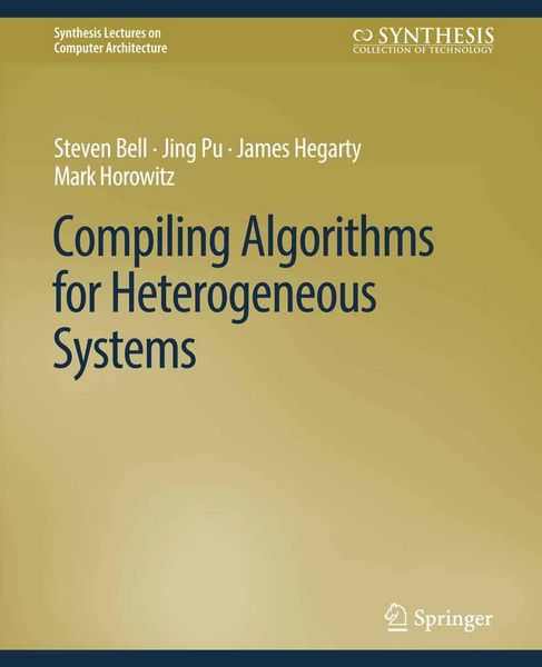 Produktbild: Compiling Algorithms for Heterogeneous Systems